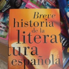 Libros de segunda mano: LIBRO BREVE HISTORIA DE LA LITERATURA ESPAÑOLA EDIT CÍRCULO DE LECTORES AÑO 1997. Lote 347894308
