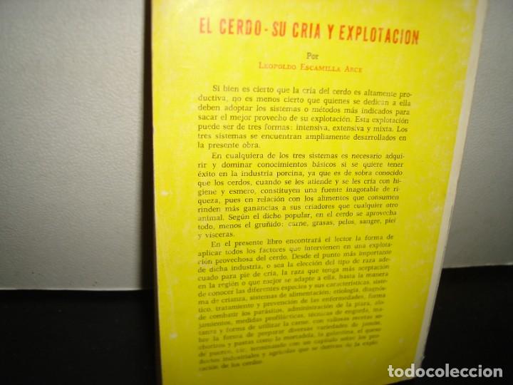 Libros de segunda mano: 22- EL CERDO. SU CR&Iacute;A Y EXPLOTACI&Oacute;N - LEOPOLDO ESCAMILLA ARCE - Foto 3