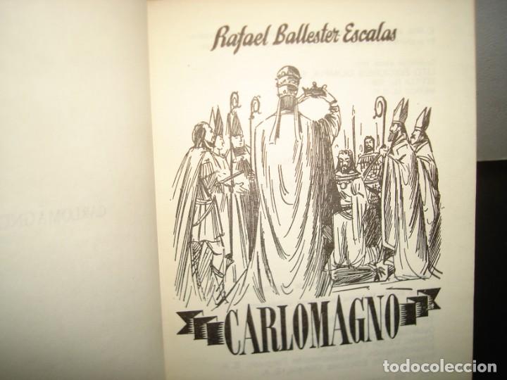Libros de segunda mano: 22- CARLOMAGNO - RAFAEL BALLESTER ESCALAS - Foto 3