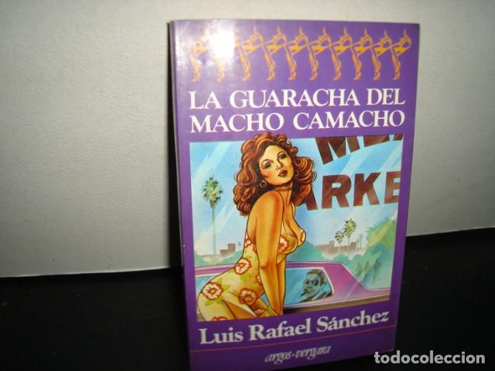 Libros de segunda mano: 22- LA GUARACHA DEL MACHO CAMACHO - LUIS RAFAEL S&Aacute;NCHEZ - 1982 - Foto 1