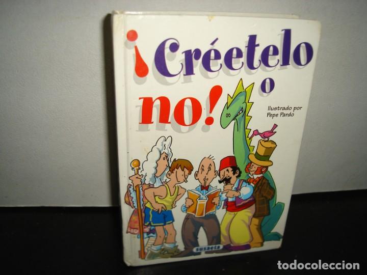Libros de segunda mano: 22- &iexcl;CR&Eacute;ETELO O NO! - SUSAETA EDICIONES - Foto 1