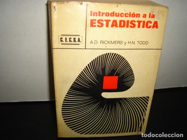 Libros de segunda mano: 23- INTRODUCCI&Oacute;N A LA ESTAD&Iacute;STICA - A. D. RICKERS Y H. N. TODD - Foto 1