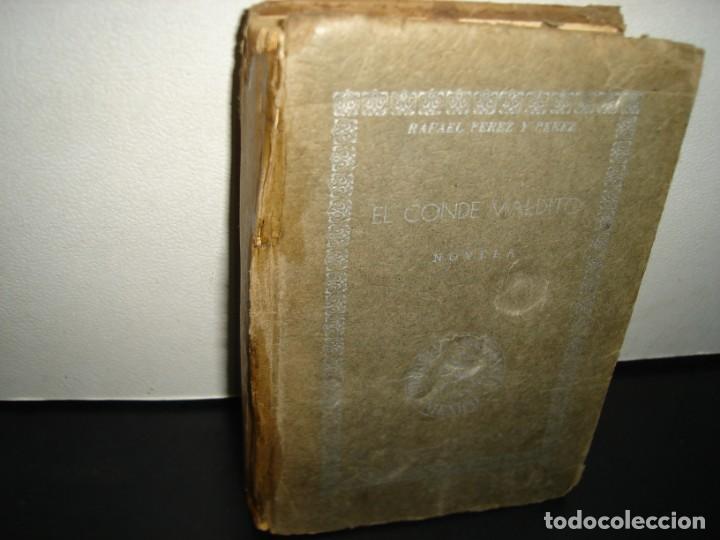 Libros de segunda mano: 167- EL CONDE MALDITO - RAFAEL P&Eacute;REZ Y P&Eacute;REZ - 1950 - Foto 1