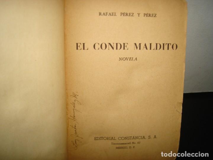Libros de segunda mano: 167- EL CONDE MALDITO - RAFAEL P&Eacute;REZ Y P&Eacute;REZ - 1950 - Foto 5