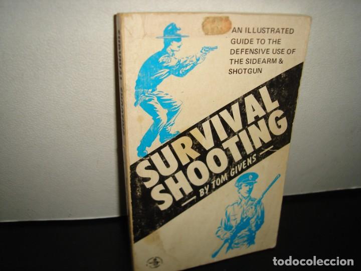 Livres d'occasion: 167- GU&Iacute;A PARA EL USO DEFENSIVO DE ARMAS DE FUEGO - SURVIVAL SHOOTING - TOM GIVENS - 1980