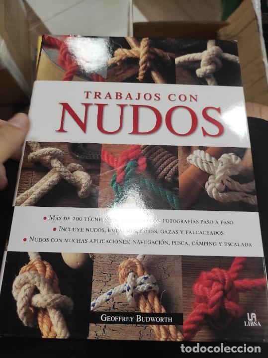 Libros de segunda mano: TRABAJOS CON NUDOS. GEOFFREY BUDWORTH. LIBSA. 2012 254pp