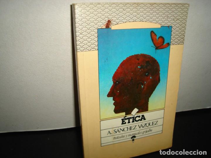 Libros de segunda mano: 167- &Eacute;TICA - A. S&Aacute;NCHEZ V&Aacute;ZQUEZ - Foto 1