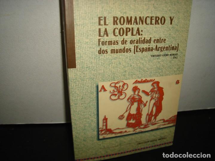Libros de segunda mano: 167- EL ROMANCERO Y LA COPLA: FORMAS DE ORALIDAD ENTRE DOS MUNDOS (ESPA&Ntilde;A-ARGENTINA)