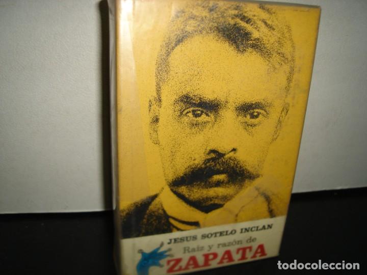 Libri di seconda mano: 167- RA&Iacute;Z Y RAZ&Oacute;N DE ZAPATA - JES&Uacute;S SOTELO INCL&Aacute;N - 1970