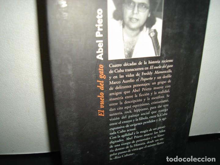 Libros de segunda mano: 23- EL VUELO DEL GATO - ABEL PRIETO - PRIMERA EDICI&Oacute;N, OCTUBRE 2000 - Foto 3
