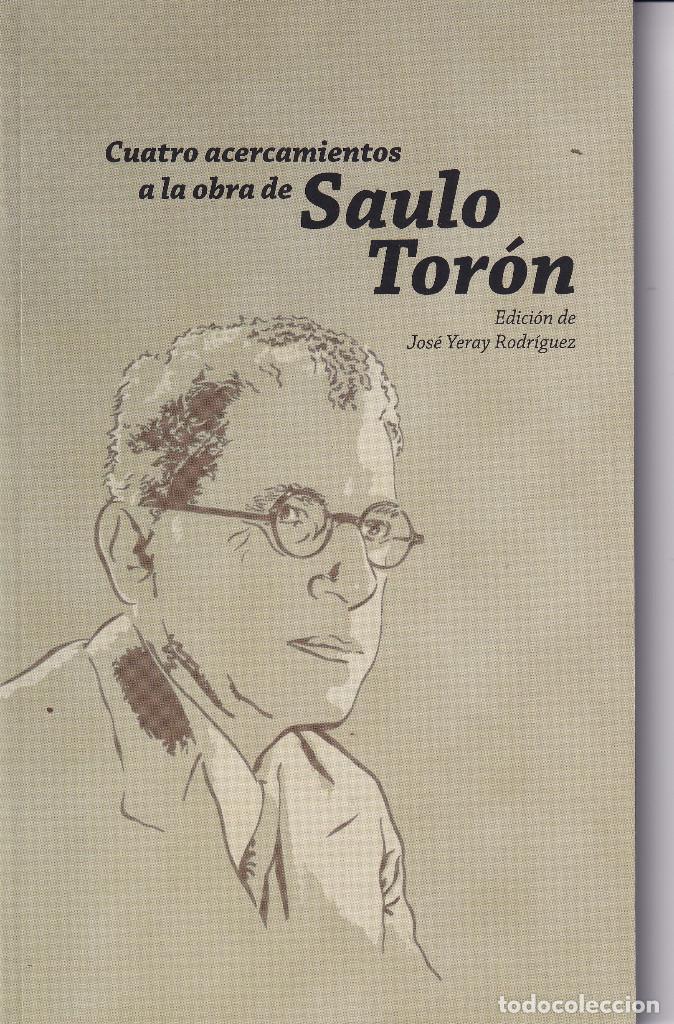 Libros de segunda mano: CUATRO ACERCAMIENTOS A LA OBRA DE SAULO TORON - CANARIAS - Foto 1