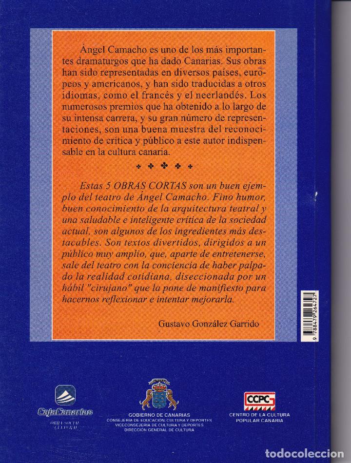 Libros de segunda mano: ANGEL CAMACHO - 5 OBRAS CORTAS - FIRMADO - Foto 4