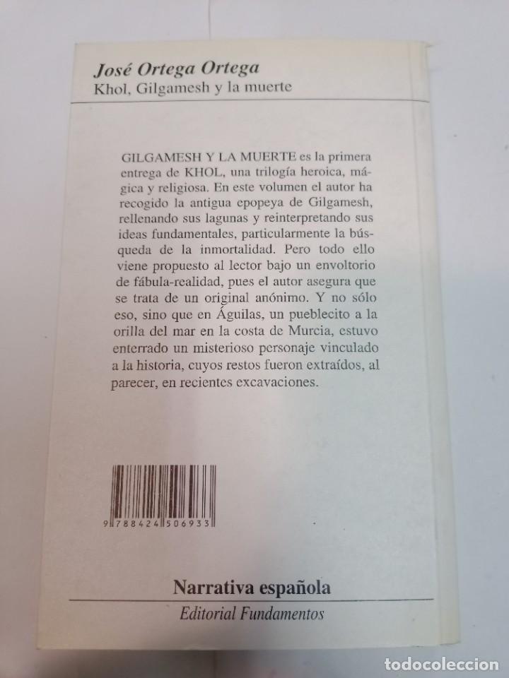 Libros de segunda mano: JOS&Eacute; ORTEGA Khol. Gilgamesh y la muerte SA9708 - Foto 2
