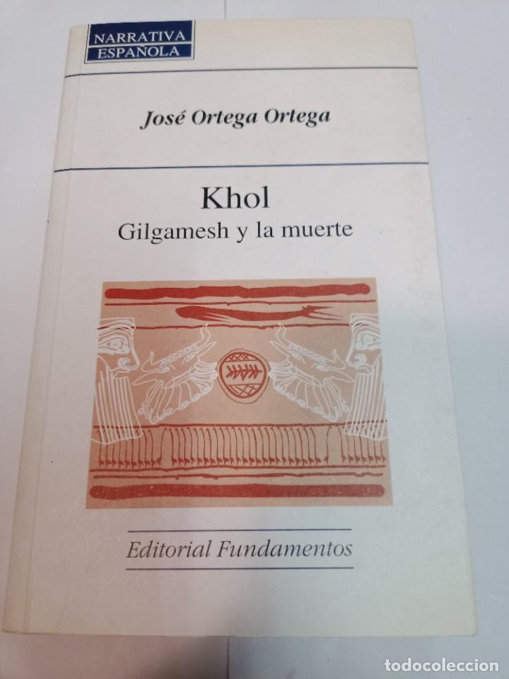 Libros de segunda mano: JOS&Eacute; ORTEGA Khol. Gilgamesh y la muerte SA9708 - Foto 1