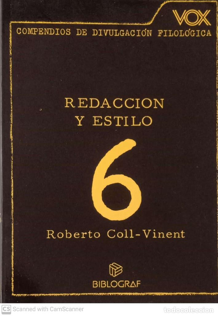Libros de segunda mano: Redacci&oacute;n y estilo 6 [Roberto Coll-Vinent] - Foto 1