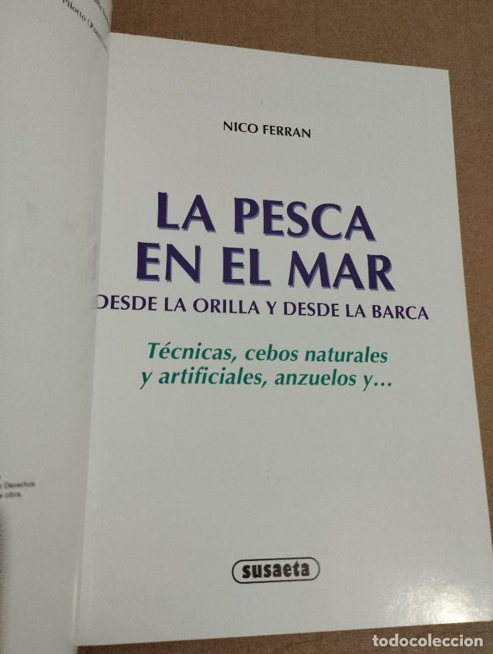 Libros de segunda mano: LA PESCA EN EL MAR. DESDE LA ORILLA Y DESDE LA BARCA (NICO FERRAN) - Foto 2