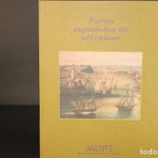 Livros em segunda mão: FAROS ESPAÑOLES DE ULTRAMAR / MIGUEL ANGEL SANCHEZ TERRY. Lote 348131543