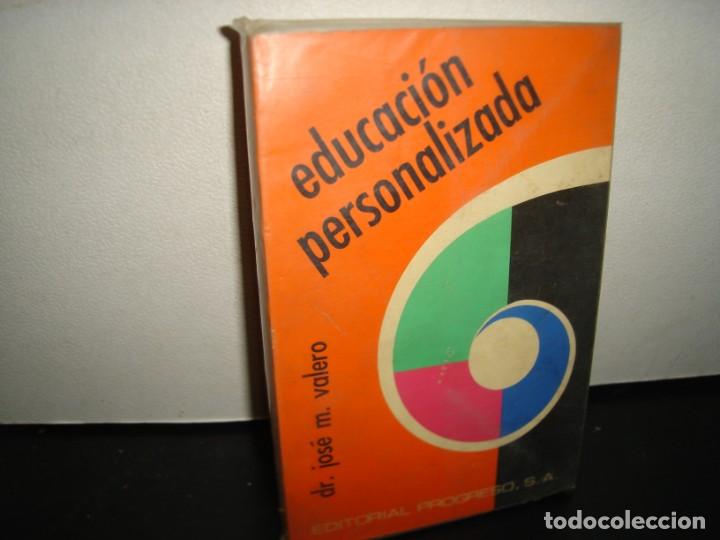 Libros de segunda mano: 23- EDUCACI&Oacute;N PERSONALIZADA - DR. JOS&Eacute; M. VALERO - Foto 1