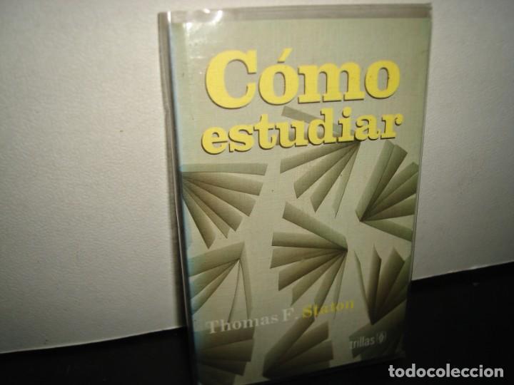 Libros de segunda mano: 23- C&oacute;mo Estudiar - Thomas F. Staton Editorial Trillas - Foto 1