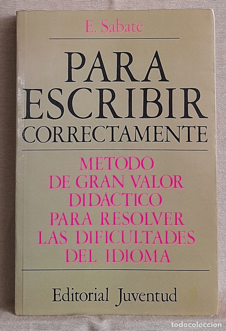 Libros de segunda mano: Para escribir correctamente. (. E. Sabate. - Foto 1