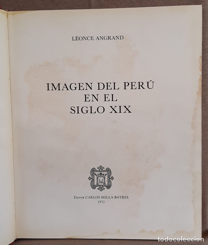 Libros de segunda mano: Imagen del Per&uacute; en el Siglo XIX. L&eacute;once Amgrand. - Foto 6