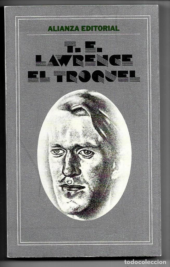 Libros de segunda mano: T. E. Lawrence. El troquel - Foto 1