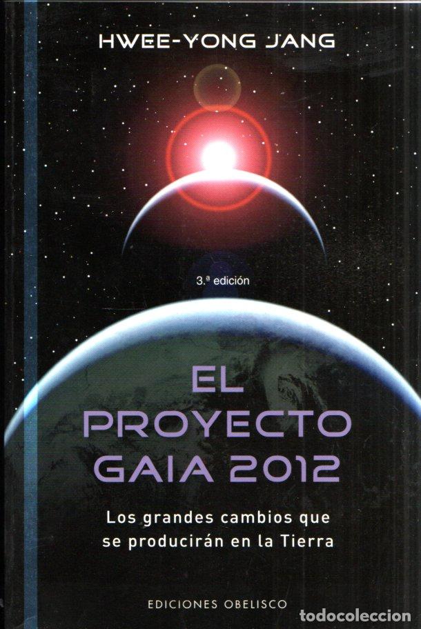 Libros de segunda mano: HWEE YONG JANG : EL PROYECTO GAIA 2012 (OBELISCO, 2010) - Foto 1