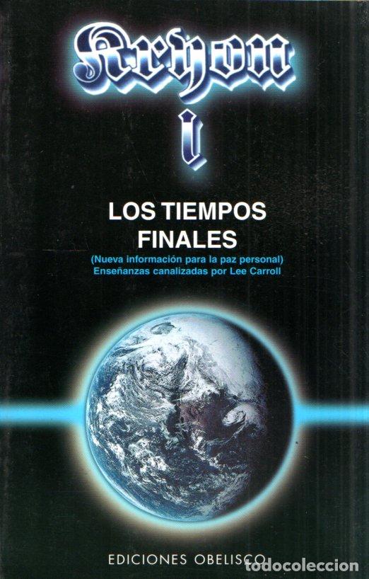 Libros de segunda mano: LEE CARROLL : KRYON I - LOS TIEMPOS FINALES (OBELISCO, 2011) - Foto 1