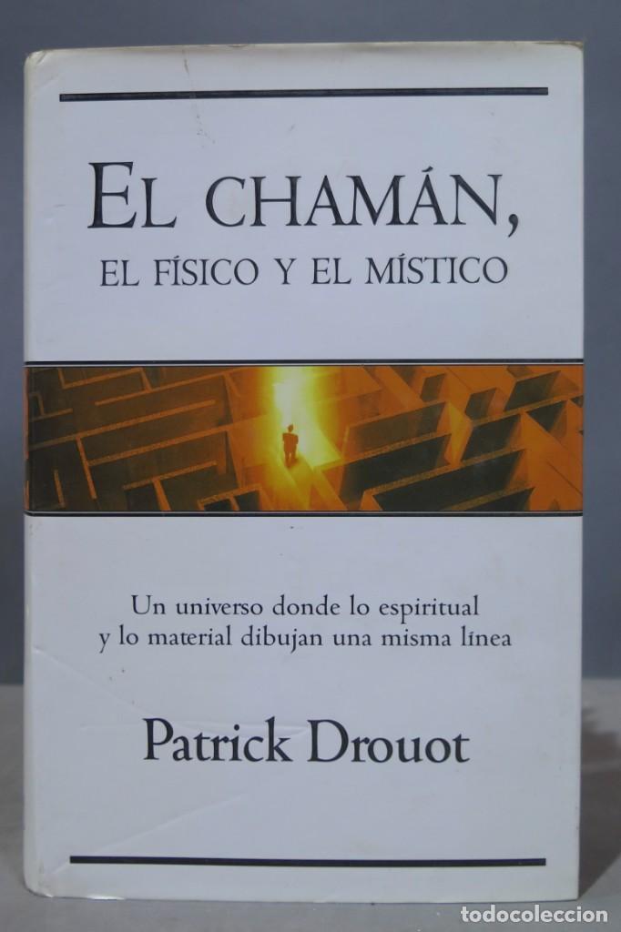 Libros de segunda mano: EL CHAM&Aacute;N, EL F&Iacute;SICO Y EL M&Iacute;STICO. DROUOT - Foto 1
