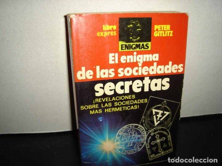 Libros de segunda mano: 23- EL ENIGMA DE LAS SOCIEDADES SECRETAS - PETER GITLITZ - Foto 1