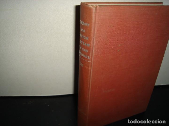 Libri di seconda mano: 167- DISE&Ntilde;O DE TURBINAS DE VAPOR Y GAS/THEORY AND DESIGN OF STEAM AND GAS TURBINES. JOHN F. LEE 1954