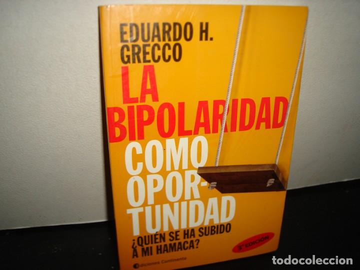 Libros de segunda mano: 23- LA BIPOLARIDAD COMO OPORTUNIDAD - EDUARDO H. GRECCO - Foto 1