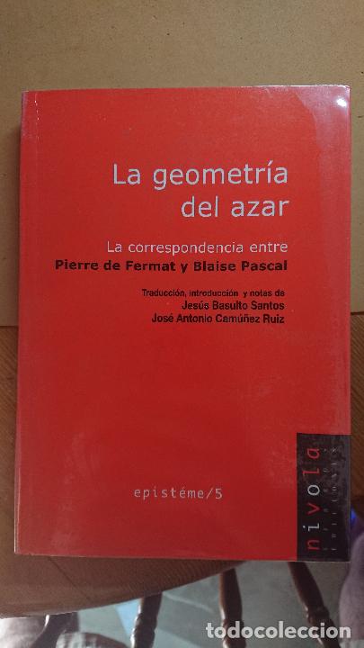 Libros de segunda mano: La geometr&iacute;a del azar. La correspondencia entre Pierre de Fermat y Blaise Pascal - Foto 1