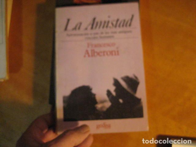 Libros de segunda mano: LA AMISTAD. FRANCESCO ALBERONI. GEDISA - Foto 1