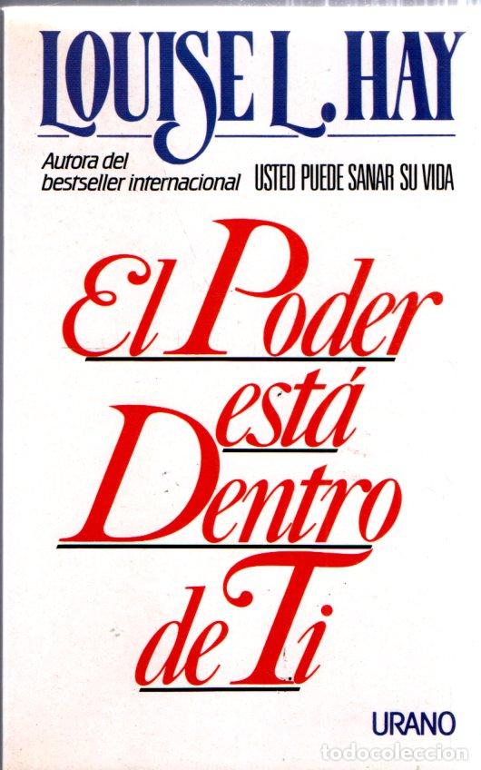 Libros de segunda mano: LOUISE HAY : EL PODER EST&Aacute; DENTRO DE T&Iacute; (URANO, 1994) - Foto 1