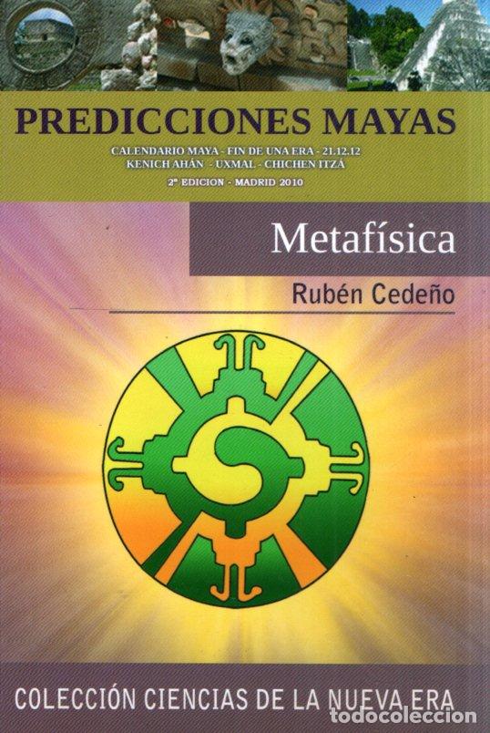 Libros de segunda mano: RUB&Eacute;N CEDE&Ntilde;O : PREDICCIONES MAYAS METAF&Iacute;SICAS (2010) - Foto 1