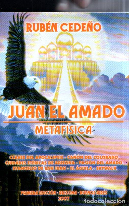Libros de segunda mano: RUB&Eacute;N CEDE&Ntilde;O : JUAN EL AMADO - METAF&Iacute;SICA (2007) - Foto 1