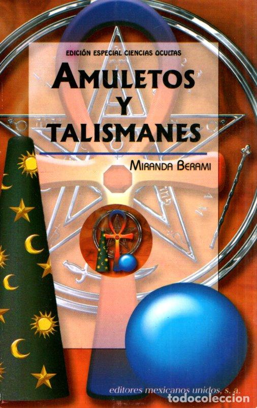 Libros de segunda mano: MIRANDA BERAMI : AMULETOS Y TALISMANES (M&Eacute;XICO, 2006) - Foto 1