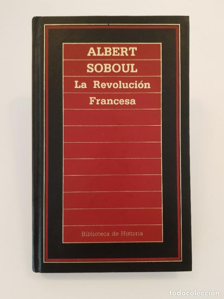 Libros de segunda mano: La revoluci&oacute;n francesa.- Albert Soboul.- Orbis, 1981. - Foto 1