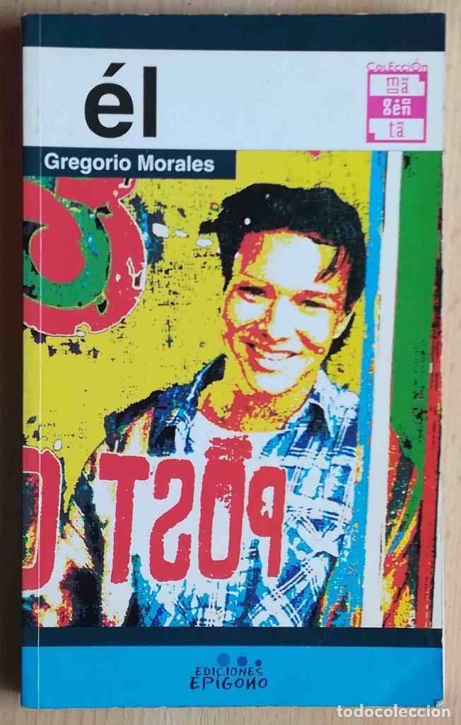 Libros de segunda mano: &Eacute;l / Ella (Gregorio Morales) Ediciones Ep&iacute;gono - Foto 1