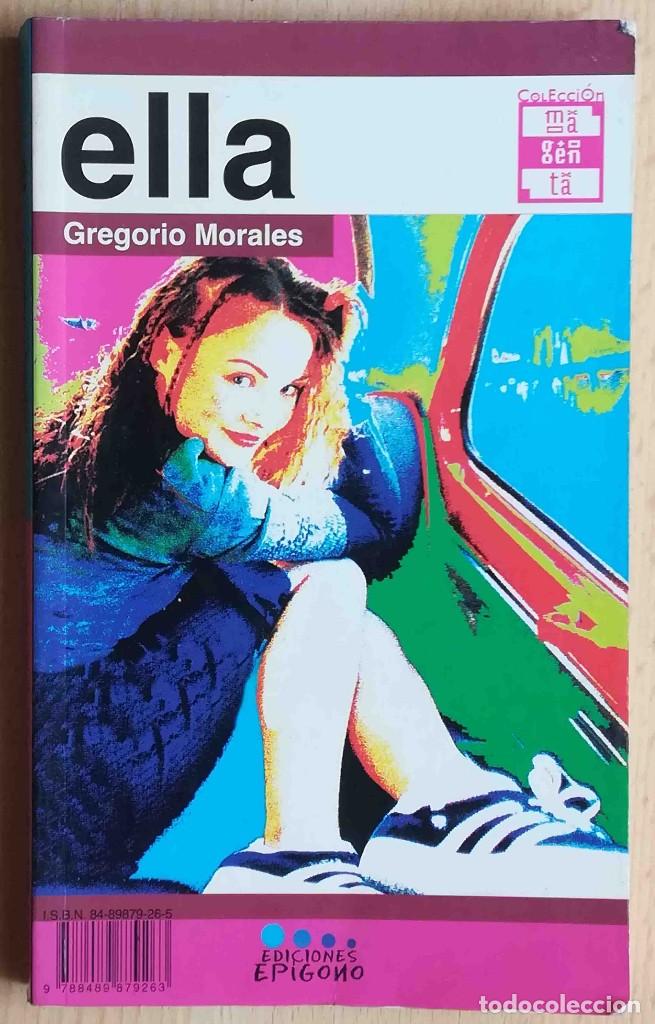 Libros de segunda mano: &Eacute;l / Ella (Gregorio Morales) Ediciones Ep&iacute;gono - Foto 2