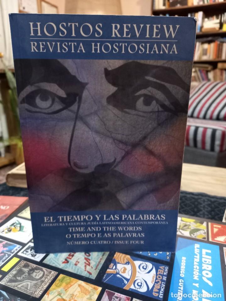 Libri di seconda mano: Revista Hostoniana - El tiempo y las palabras / N&uacute;mero cuatro 2006