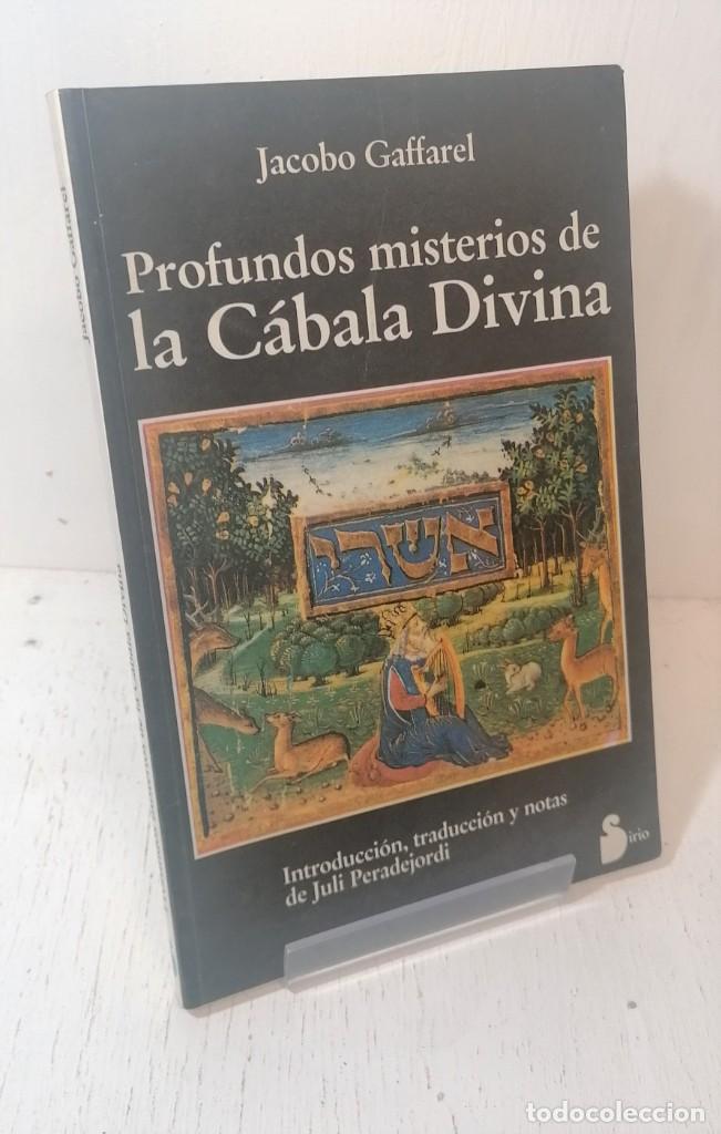 Libros de segunda mano: Libro: &rdquo;Profundos misterios de la C&aacute;bala divina&rdquo; Jacobo Gaffarel edit. sirio - Foto 1
