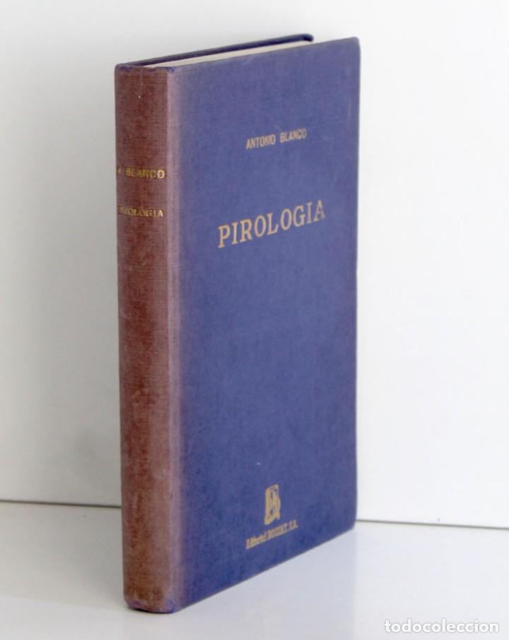 Libros de segunda mano: Pirolog&iacute;a. Antonio Blanco. Utilizaci&oacute;n racional de los explosivos - Foto 2