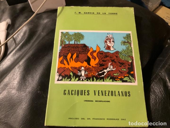 Gebrauchte B&uuml;cher: Caciques Venezolanos (primera recopilaci&oacute;n) Garc&iacute;a De La Torre, J. M.Dedicado por autor