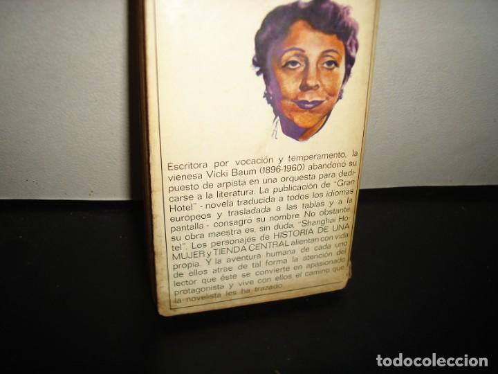 Libros de segunda mano: 24- HISTORIA DE UNA MUJER. TIENDA CENTRAL - VICKI BAUM - Foto 3