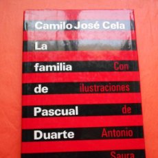 Libros de segunda mano: LA FAMILIA DE PASCUAL DUARTE CAMILO JOSE CELA ILUSTRACIONES DE ANTONIO SAURA. Lote 348741206