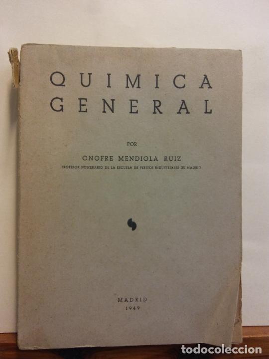 Libros de segunda mano: QU&Iacute;MICA GENERAL. ONOFRE MENDIOLA RUIZ. MADRID 1949 - Foto 1