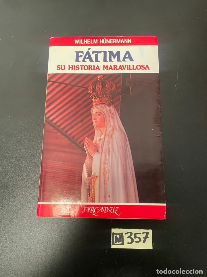 Libros de segunda mano: F&aacute;tima su historia maravillosa - Foto 1