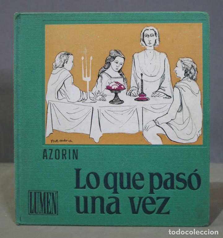 Libros de segunda mano: 1962.- LO QUE PAS&Oacute; UNA VEZ. Azor&iacute;n - Foto 1